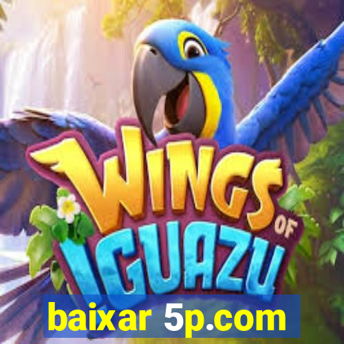 baixar 5p.com